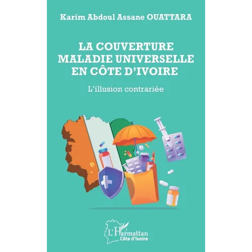 La couverture maladie universelle en Côte d'Ivoire: L'illusion contrariée