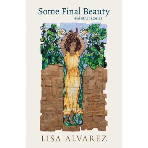Some Final Beauty and Other Stories