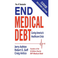 End Medical Debt: Curing America's Healthcare Crisis (Covid recovery edition)