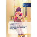 Developmental Coordination Disorder (DCD)- CLINICAL REASONING