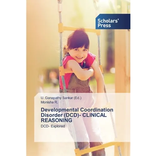Developmental Coordination Disorder (DCD)- CLINICAL REASONING