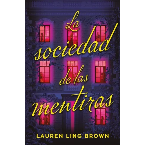 Sociedad de Las Mentiras, La