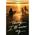 Things I'll Never Say
