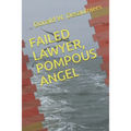 Failed Lawyer, Pompous Angel