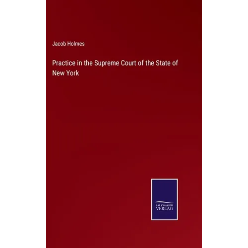 Practice in the Supreme Court of the State of New York