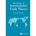 The Essence of International Trade Theory