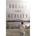 Breaks from Reality