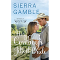 Her Cowboy's Jilted Bride: Clean Contemporary Cowboy Romance