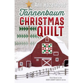 The Tannenbaum Christmas Quilt: Third Novel in the Door County Quilts Series