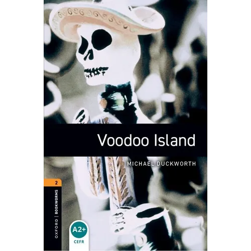 Oxford Bookworms Library: Voodoo Island: Level 2: 700-Word Vocabulary