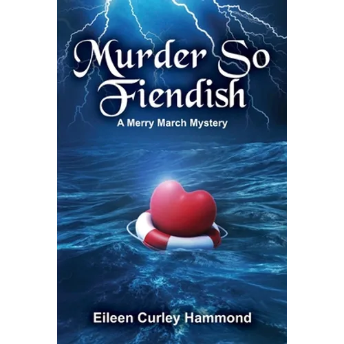 Murder So Fiendish: A Merry March Mystery