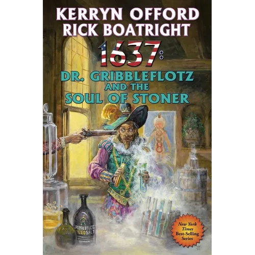 1637: Dr. Gribbleflotz and the Soul of Stoner