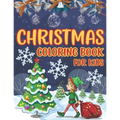 Christmas Coloring Book For Kids: Easy and Cute Christmas Holiday Coloring Designs for Children