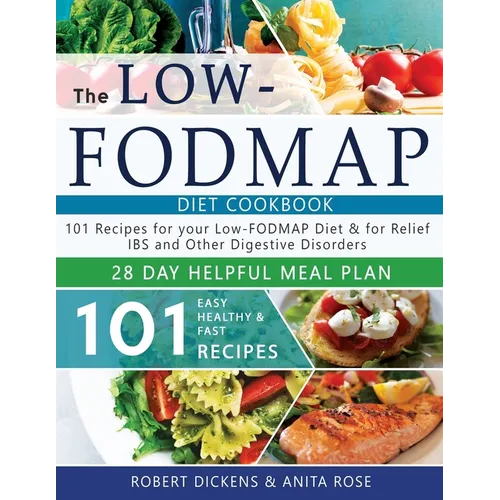 Low FODMAP diet cookbook: 101 Easy, healthy & fast recipes for yours low-FODMAP diet + 28 days healpfull meal plans 2020 - Paperback