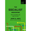 The Socialist Awakening: What's Different Now about the Left