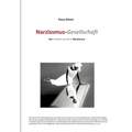 Narzissmus-Gesellschaft: Unser kollektiv gestörter Narzissmus