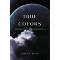 True Colors: Book One of the True Colors Trilogy