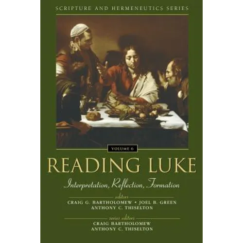 Reading Luke: Interpretation, Reflection, Formation 6