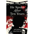 He Spoke After Ten Years