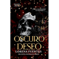Oscuro Deseo: Ella se enamorará de su oscuridad (Romance Oscuro)