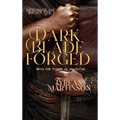 Dark Blade Forged