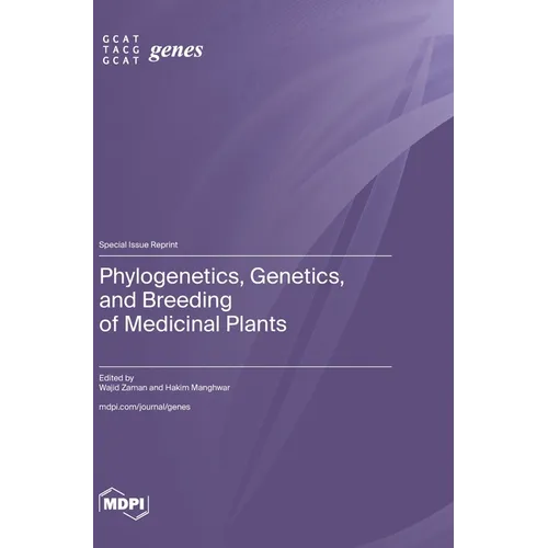 Phylogenetics, Genetics, and Breeding of Medicinal Plants