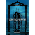 Ein gesundes und ausgeglichenes Sexualleben