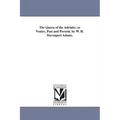 The Queen of the Adriatic; or Venice, Past and Present. by W. H. Davenport Adams.