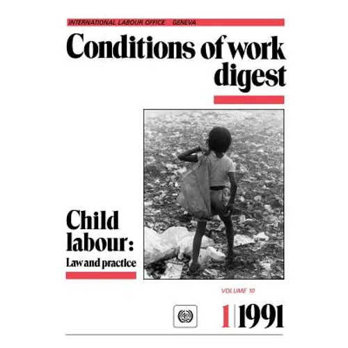 Child labour: Law practice (Conditions of work digest 1/91)