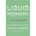 Liquid Memory: Why Wine Matters