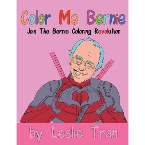 Color Me Bernie: Join The Bernie Coloring Revolution