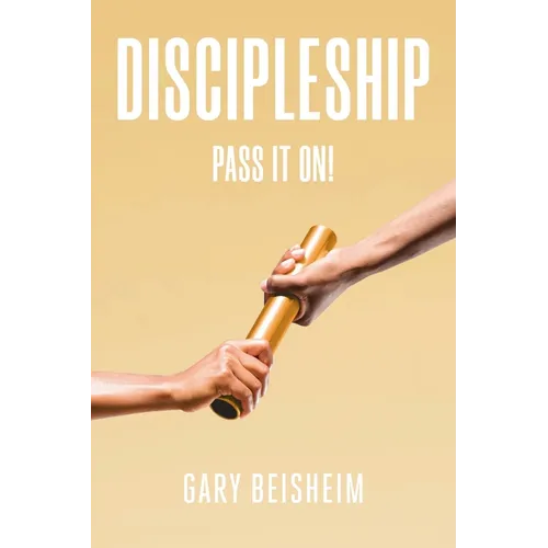 Discipleship: Pass It On!