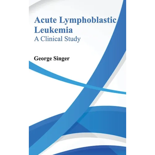 Acute Lymphoblastic Leukemia: A Clinical Study