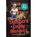 Dangers and Empty Mangers: Paranormal Cozy Mystery