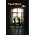Madhouse Fog