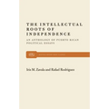 The Intellectual Roots of Independence