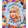 The Book of Taylor: 50 Reasons Taylor Swift Rules the World