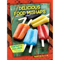Delicious Food Mishaps