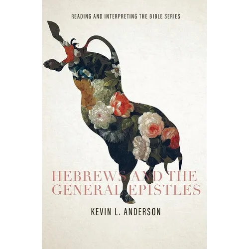 Hebrews and the General Epistles