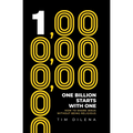 One Billion Starts with One: How to Share Jesus Without Being Religious
