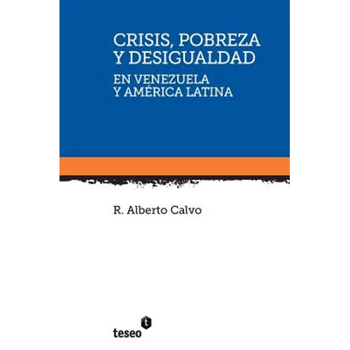 Crisis, pobreza y desigualdad en Venezuela y América Latina
