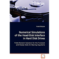 Numerical Simulations of the Head-Disk Interface in Hard Disk Drives