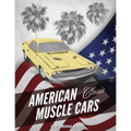 American Muscle Cars Coloring Book: Hours of Fun and Education For Kids and Adults with Classic Vehicles