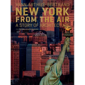 New York from the Air: A Story of Architecture