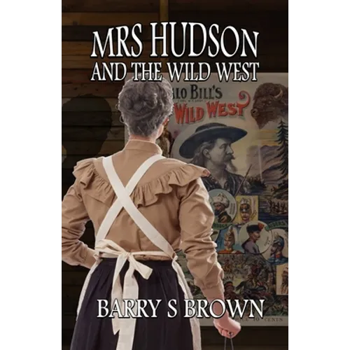 Mrs. Hudson and The Wild West