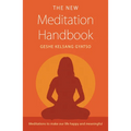 The New Meditation Handbook: Meditations to Make Our Life Happy and Meaningful