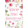 Love Me Tomorrow