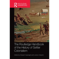 The Routledge Handbook of the History of Settler Colonialism