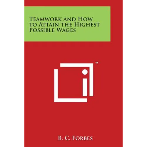 Teamwork and How to Attain the Highest Possible Wages