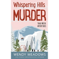 Whispering Hills Murder